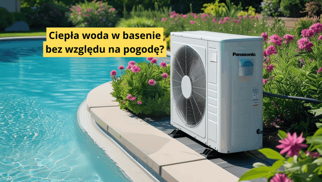 Jak działa pompa ciepła do ogrzewania wody w basenie? Panasonic