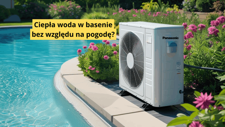 Jak działa pompa ciepła do ogrzewania wody w basenie? Panasonic